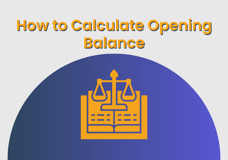 How to Calculate Opening Balance