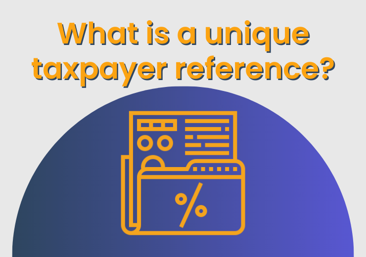 What is a unique taxpayer reference?