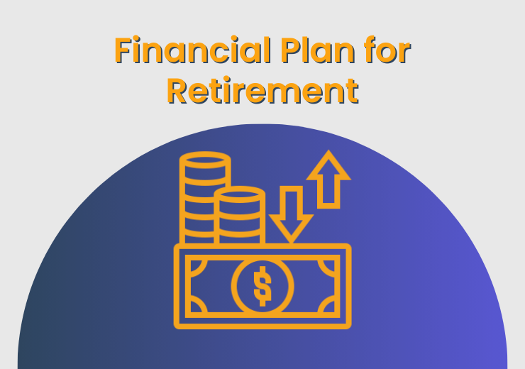 Financial Plan for Retirement