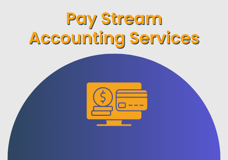 Pay Stream Accounting Services