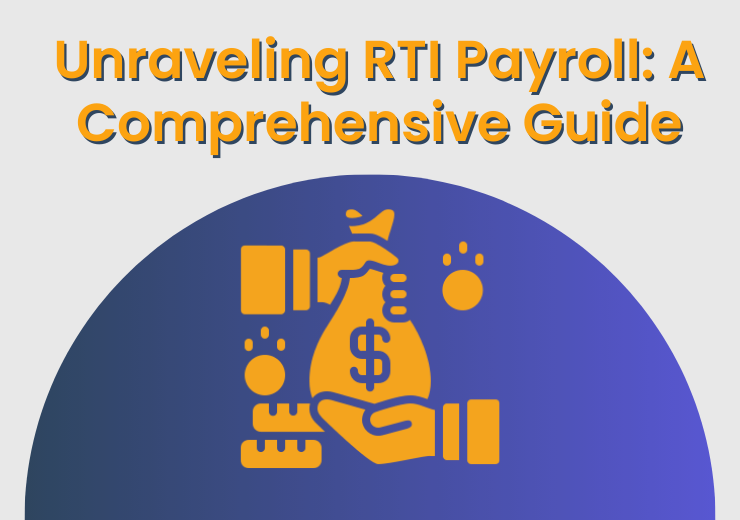 Unraveling RTI Payroll_ A Comprehensive Guide