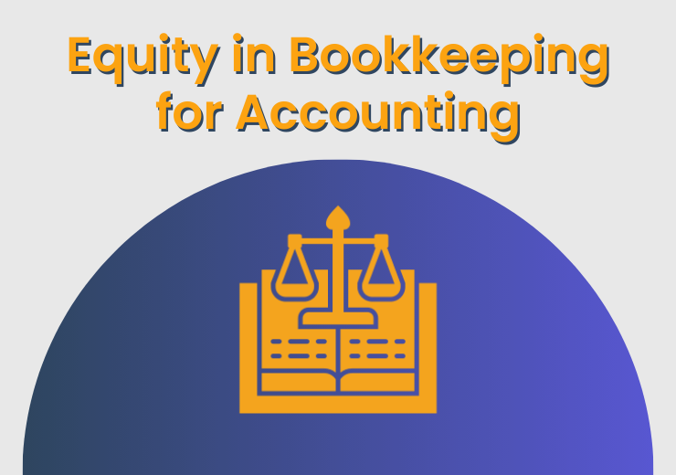 Equity in Bookkeeping for Accounting